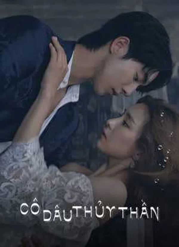 Xem Phim Cô Dâu Thuỷ Thần Vietsub HD Online