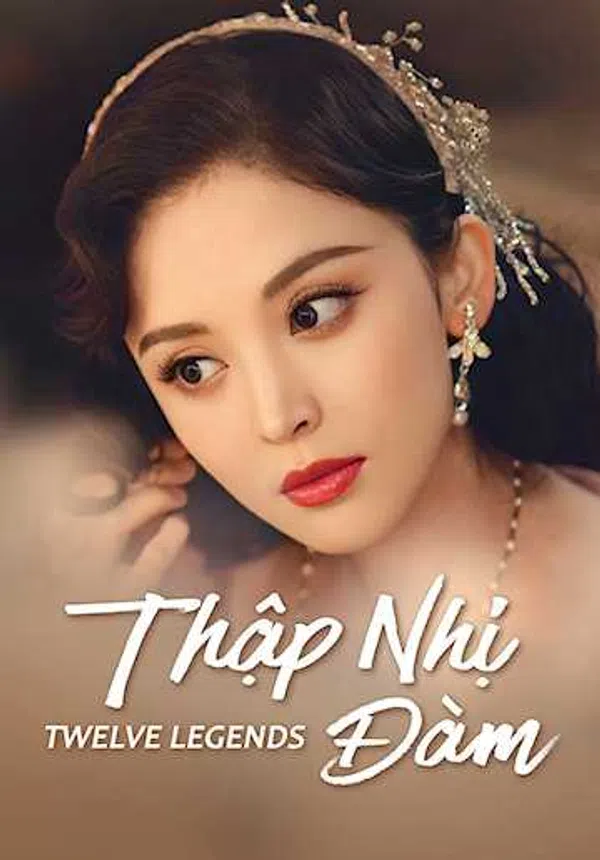 Xem Phim Thập Nhị Đàm Vietsub HD Online